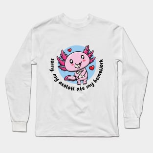 My axolotl ate my homework (on light colors) Long Sleeve T-Shirt